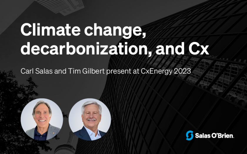 Carl Salas and Tim Gilbert lead session at CxEnergy 2023 Salas O'Brien