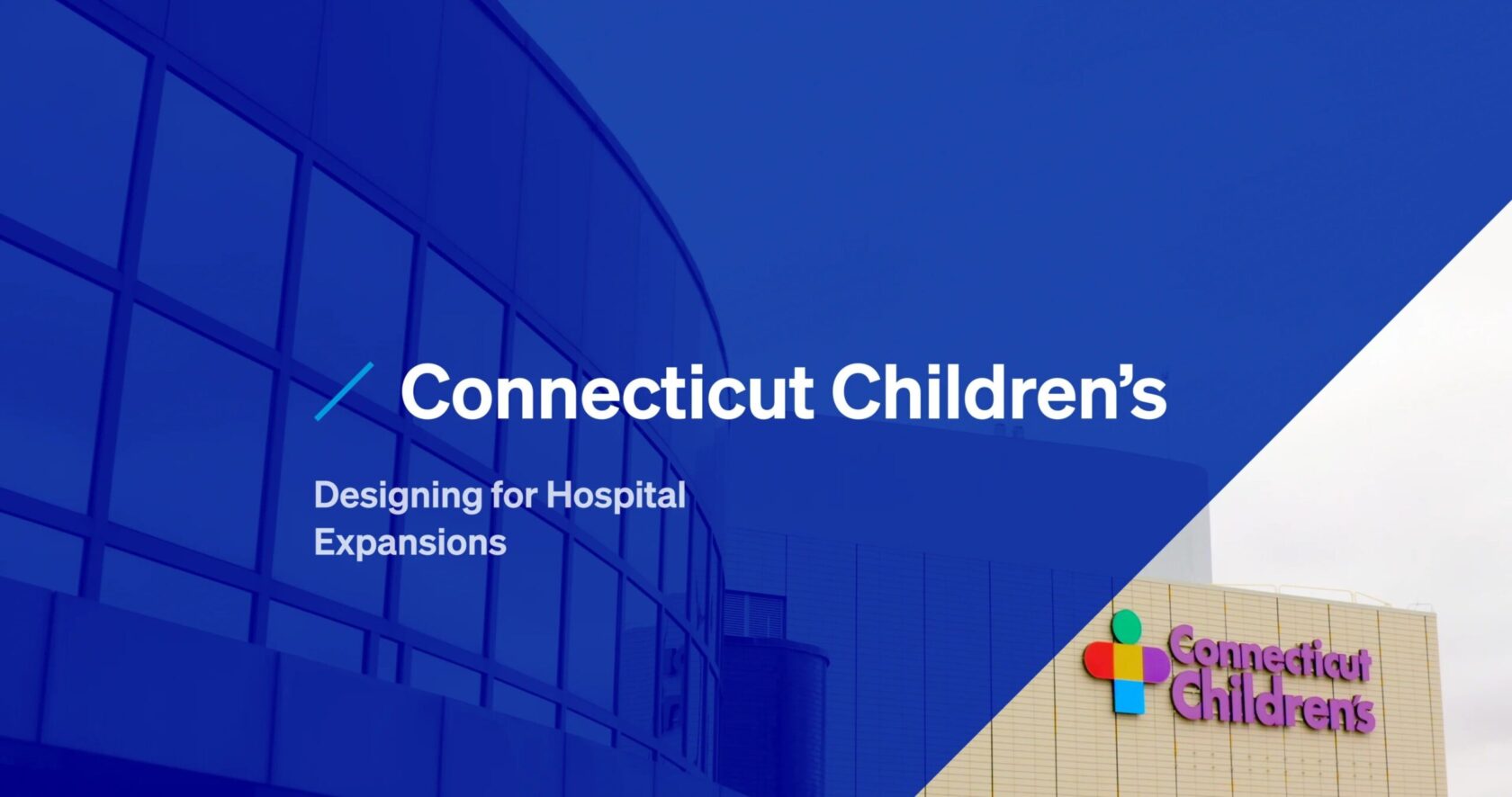 Thumbnail for a project video on Connecticut Children's Hospital